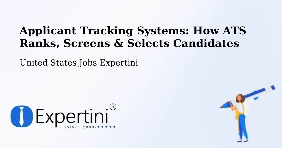Applicant Tracking Systems: Ranking, Screening & Candidate Selection – Pontoon Beach - United States Jobs Expertini