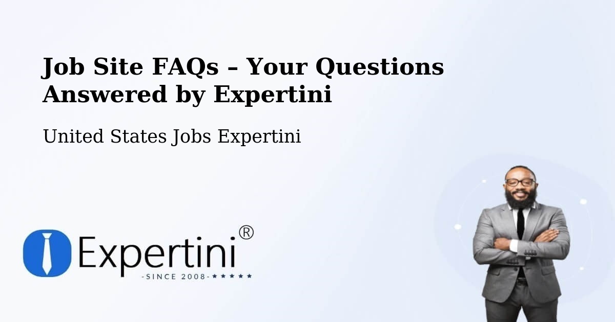 Job Site FAQs – Frequently Asked Questions – Pontoon Beach - Pontoon Beach, United States Jobs Expertini